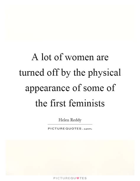 A Lot Of Women Are Turned Off By The Physical Appearance