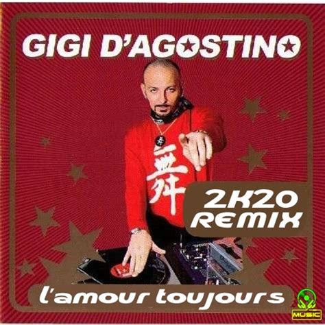 Gigi D Agostino L Amour Toujours - GIGI D AGOSTINO - L AMOUR TOUJOURS 2K20 ( J,J,MUSIC ) by REMIXES