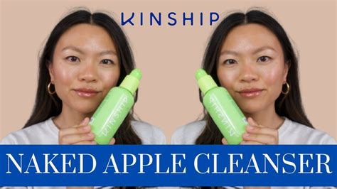 Kinship Cleanser Naked Apple Removes Makeup Youtube
