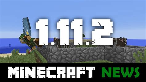 Whats New In Minecraft 1112 Youtube