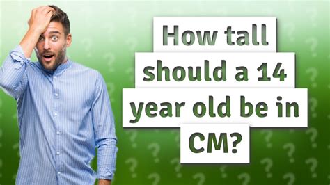 How tall should a 14 year old be in CM? - YouTube
