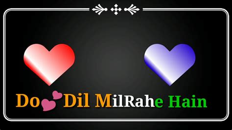 Do Dil Mil Rahe Hain Song Lyrics Youtube