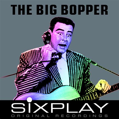 Six Play The Big Bopper Ep Ep By The Big Bopper Spotify