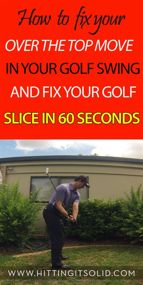 Discover How To Fix Your Over The Top Golf Swing And Fix Your Golf Slice And Pulled Golf Shots