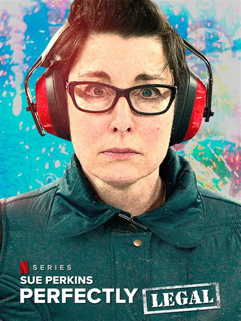 sue perkins perfectly legal full cast and crew tv guide