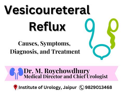 vesicoureteral reflux vur causes symptoms diagnosis and treatment