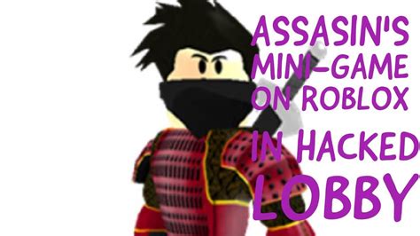 Assasin S In Roblox I In A Hacked Aimbot Lobby Youtube