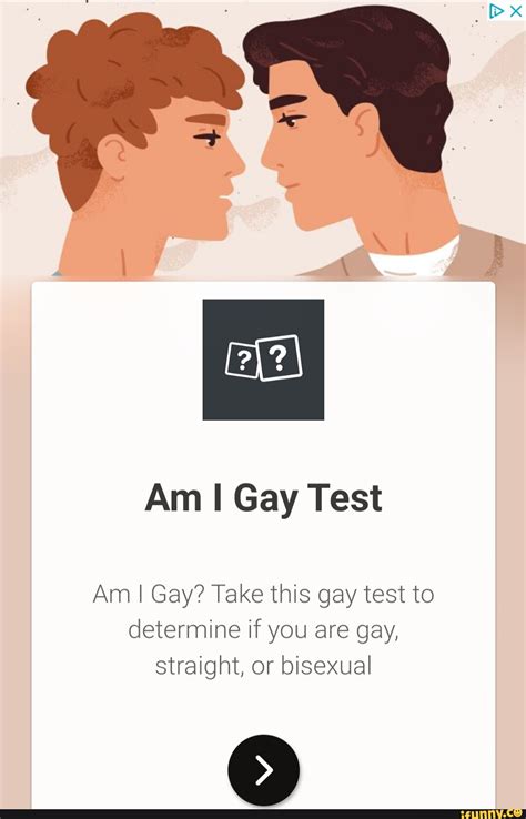 Am I Gay Test Am I Gay Take This Gay Test To Determine If You Are Gay Straight Or Bisexual