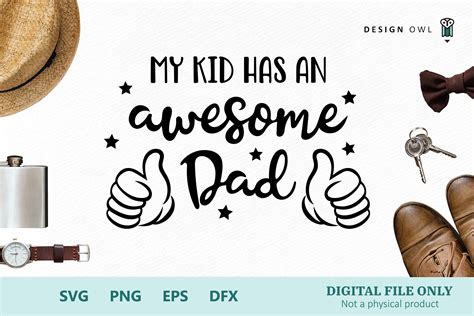 My Kid Has An Awesome Dad Svg File By Design Owl Thehungryjpeg