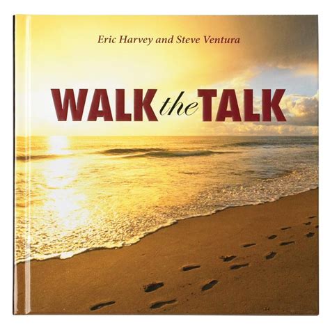 Walk The Talk Quotes Inspirational
