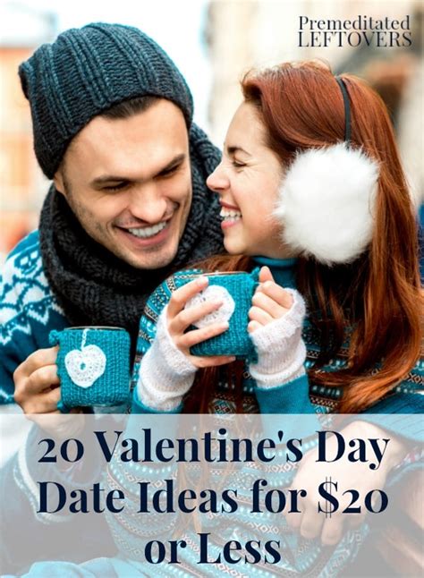 20 Valentines Day Date Ideas For 20 Or Less