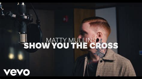 Show You The Cross Matty Mullins Shazam