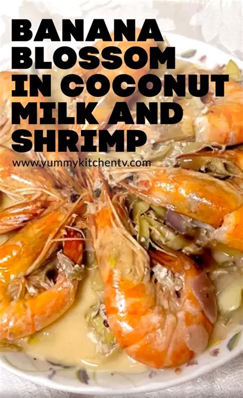 Coconut Banana Blossom Shrimp Creamy And Delicious Yummy Kitchen