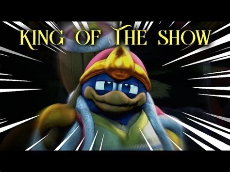 King Dedede Voice Right Back At Ya - The King of The Show | An SSBU King Dedede Montage - clipzui.com