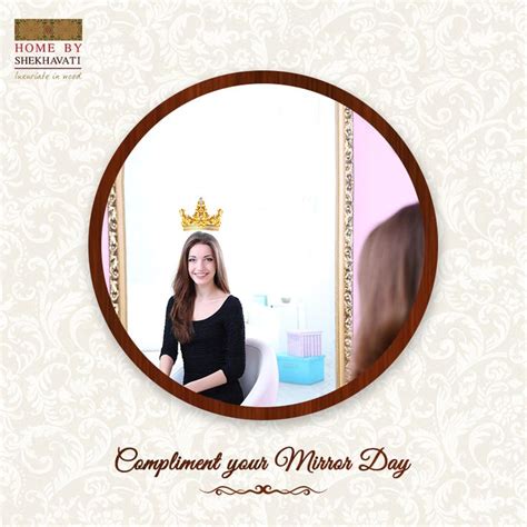 Happy Compliment Your Mirror Day 3rd July 2016 We Love What We See