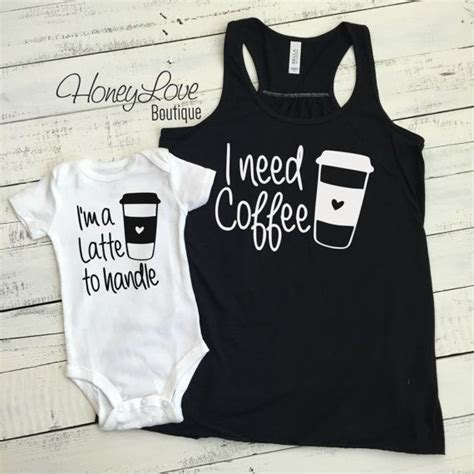 I Need Coffee Tank And Im A Latte To Handle Bodysuit Set Matching