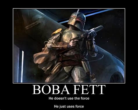 A Quote From Robot Chicken Star Wars Iii Boba Fett The Most