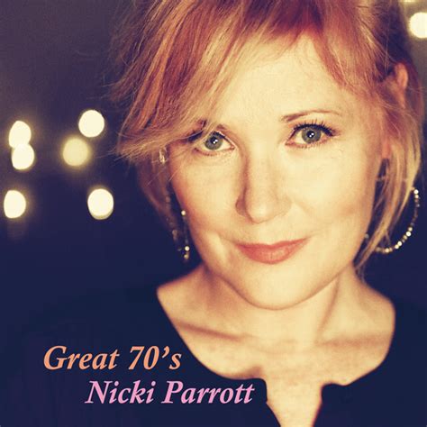 Nicki Parrott Great 70 S