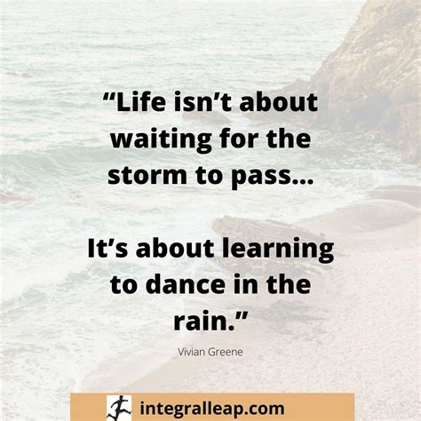 Life Isnt About Waiting For The Storm To Pass Its About Learning