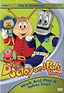 The dooley and pals show is a highly popular tv show. Amazon.com: The Dooley and Pals Show, Vol. 4: Work and ...