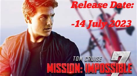 Mission Impossible 7 Official Trailer Release Date And Shooting Videos
