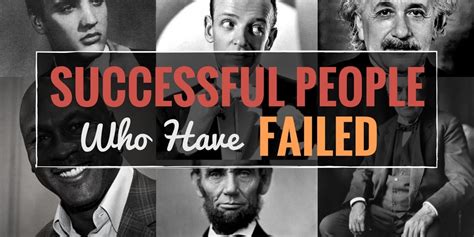 45 Famous Failures Who Became Successful People