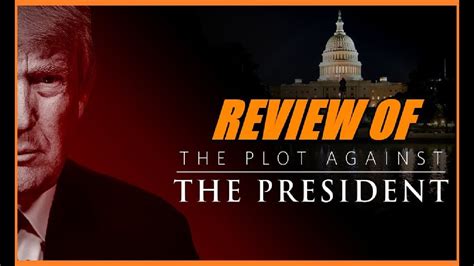 Review Of The Plot Against The President Youtube