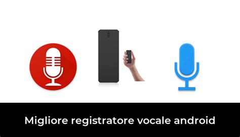 46 Migliore Registratore Vocale Android Nel 2023 In Base A 323 Recensioni