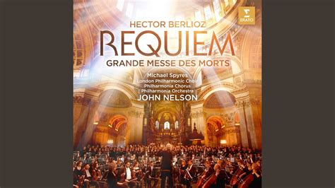 Grande Messe Des Morts Op 5 H 75 I Requiem Kyrie Introït