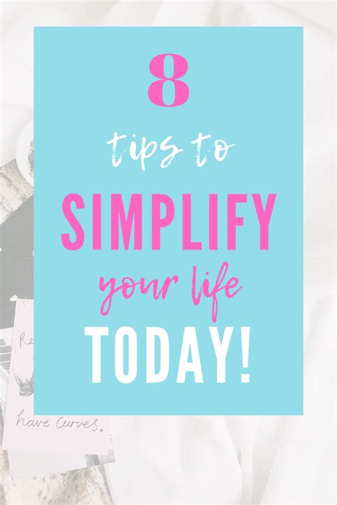 8 Ways To Simplify Your Life Today Betsy Ramser Jaime Productivity
