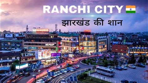 Ranchi City Capital Of Jharkhand State Most Beautiful Views 🇮🇳