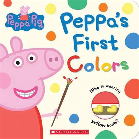 Peppas First Colors Peppa Pig By Scholastic English Board Books