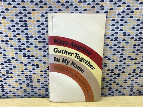 Gather Together In My Name Maya Angelou Vintage Paperback Etsy