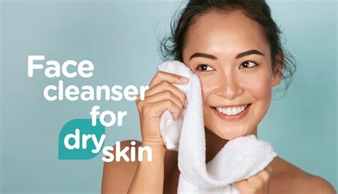How To Choose Face Cleanser For Dry Skin Watsons Singapore