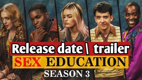 sex education season 3 release date and trailer review sex education 3 every details youtube