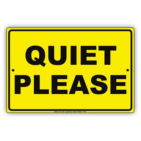Quiet Please Sign Sign Fever