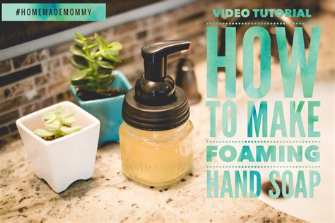 Video How To Make Easy Foaming Hand Soap Homemade Mommy