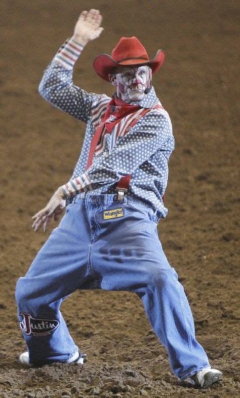 28 Best Rodeo Clowns Images On Pinterest Rodeo Rodeo Cowboys And