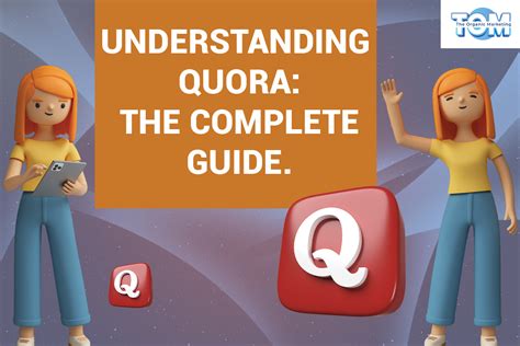 Understanding Quora The Complete Guide The Organic Marketing