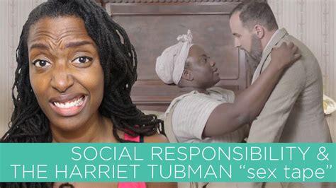 Youtube Comedy Social Responsibility And The Harriet Tubman Sex Tape