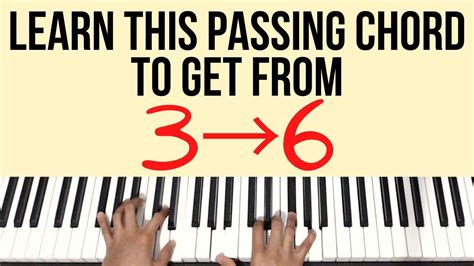 Learn This Passing Chord For Any 3 6 Progression Piano Tutorial Youtube
