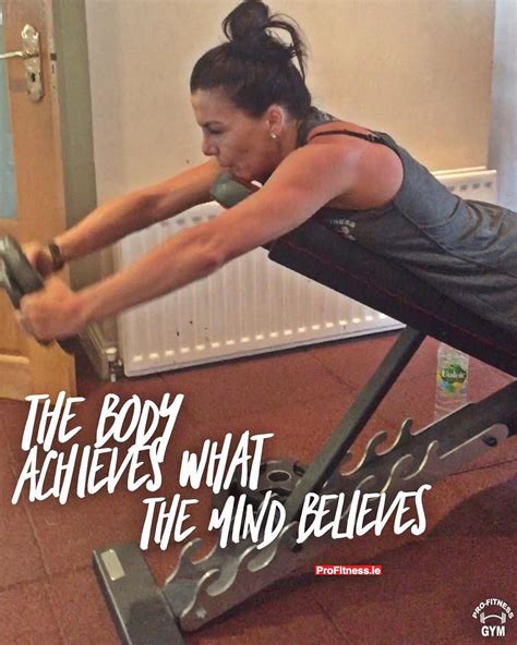 The Body Achieves What The Mind Believes This Is The Sign Thats On