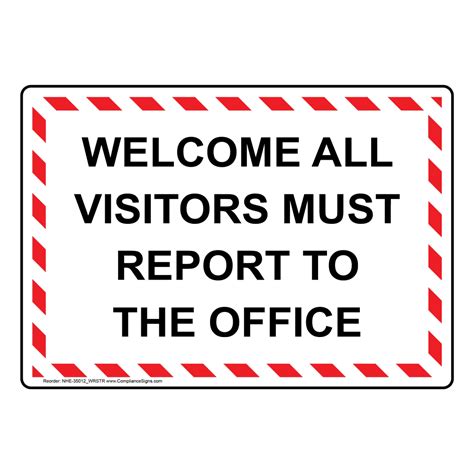Facilities Sign Welcome All Visitors Must Report To The Office