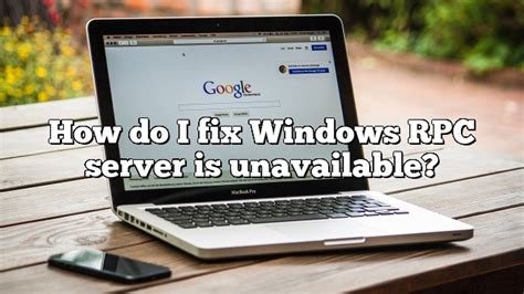How Do I Fix Windows Rpc Server Is Unavailable Pullreview