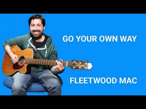 Go Your Own Way Fleetwood Mac Guitar Lesson Youtube