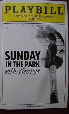Sunday In The Park With George Playbill June Sondheim Stephen Music And Lyrics By
