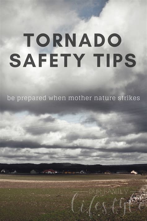 Stay Prepared With Tornado Safety Tips Tornado Safety Tips Safety