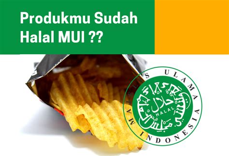 Label Halal Bikin Produk Umkm Makin Di Kenal Smesco Indonesia