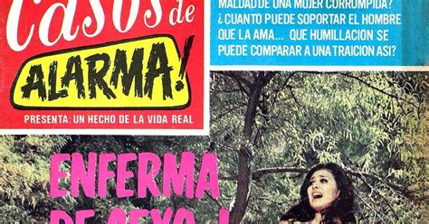 La Revistaría De Librada Fotonovela Casos De Alarma No 97 “enferma De Sexo” Miércoles 21