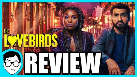 The Lovebirds Netflix Movie Review Youtube